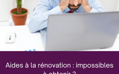 Aides à la rénovation : impossibles à obtenir ?