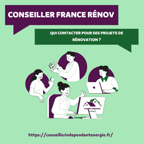 Conseiller France Rénov’ : qui contacter pour ses projets de rénovation ?